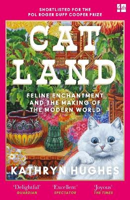 Catland: Feline Enchantment and the Making of the Modern World