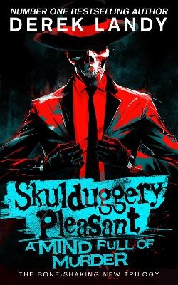 Skulduggery Pleasant v16  A Mind Full of Murder