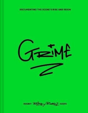 Grime: Documenting the scene's rise and reign