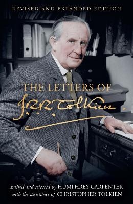 Letters of J. R. R. Tolkien: Revised and Expanded edition