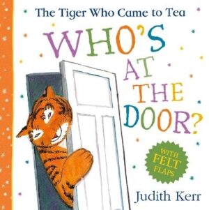 Tiger Who Came To Tea: Who's at the Door?