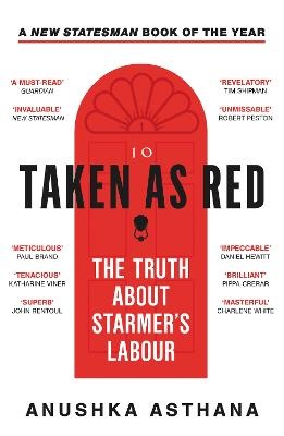 Taken As Red: The Truth About Starmer's Labour