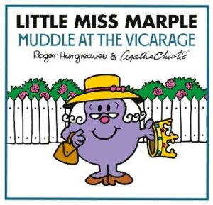 Little Miss Marple: Muddle at the Vicarage (Mr Men Little Miss Agatha Christie Mysteries)