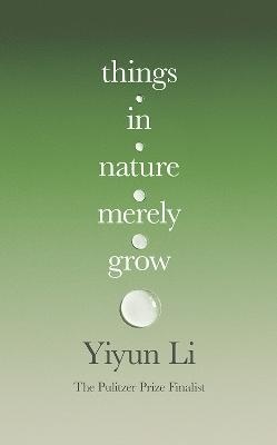 Things in Nature Merely Grow