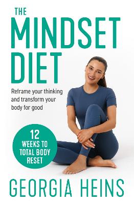 Mindset Diet: Reframe your thinking and transform your body for good