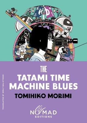 Tatami Time Machine Blues (Nomad Edition)