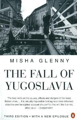 Fall of Yugoslavia (3rd edition 1996)
