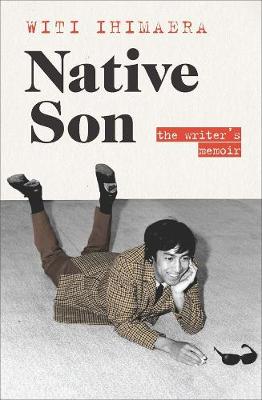 Native Son: The writer's memoir (v2 Maori Boy)