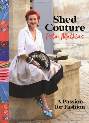 Shed Couture: A Passion for Fashion
