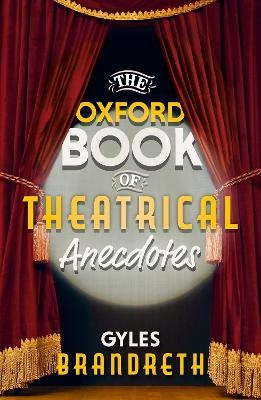 Oxford Book of Theatrical Anecdotes