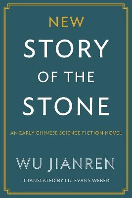 New Story of the Stone: An Early Chinese Science Fiction Novel