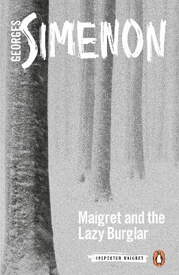 Maigret and the Lazy Burglar (v57 Maigret)