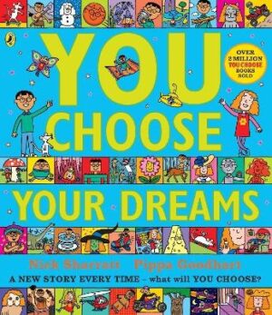 You Choose Your Dreams: A new story every time - what will YOU choose?