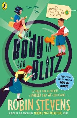 Body in the Blitz (v2 The Ministry of Unladylike Activity)