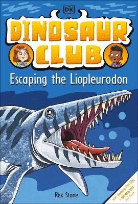 Escaping the Liopleurodon (Dinosaur Club)