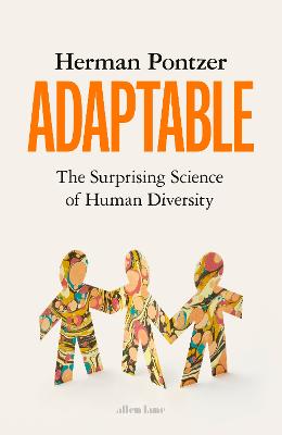 Adaptable: The Surprising Science of Human Diversity