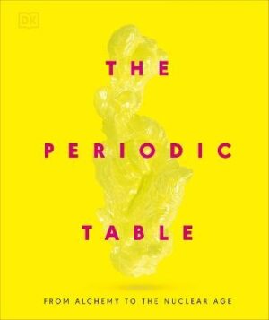 Periodic Table: From Alchemy to the Nuclear Age