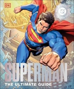 Superman: The Ultimate Guide (New Edition)
