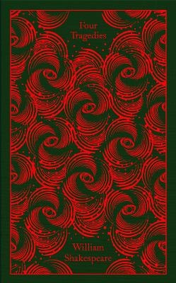 Four Tragedies: Hamlet, Othello, King Lear, Macbeth