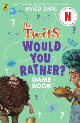 Twits: A Would You Rather Game Book