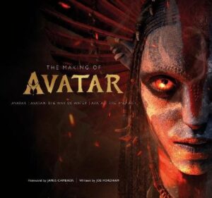 Making of Avatar: Avatar/ Avatar: The Way of Water/ Avatar: Fire and Ash
