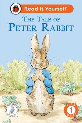 Tale of Peter Rabbit: Read It Yourself - Level 1 Early Reader