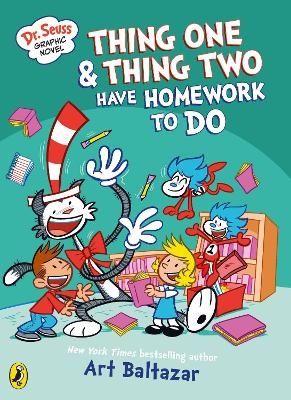 Dr Seuss Graphic Novel: Thing One and Thing Two Have Homework to Do: A Cat in the Hat Story