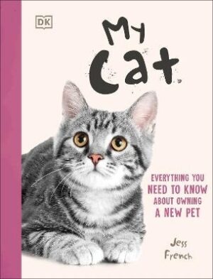 My Cat: Everything You Need to Know About Owning a New Pet