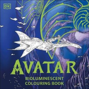 Avatar Bioluminescent Colouring Book: The Officially Licensed Glow in the Dark Colouring Book