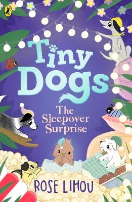 Sleepover Surprise (Tiny Dogs)