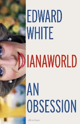 Dianaworld: An Obsession