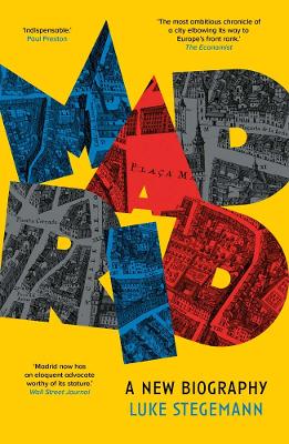 Madrid: A New Biography