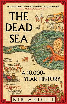 Dead Sea: A 10,000-Year History