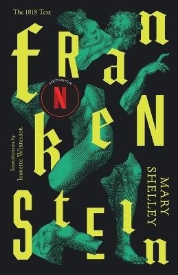 Frankenstein: Or The Modern Prometheus