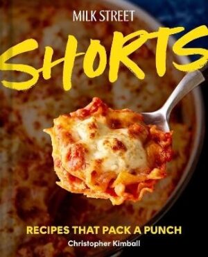 Milk Street Shorts: Recipes That Pack a Punch