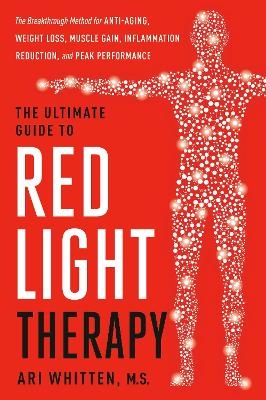 Ultimate Guide to Red Light Therapy