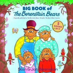 Big Book of the Berenstain Bears (Berenstain Bears First Time Books, 5 books in 1)