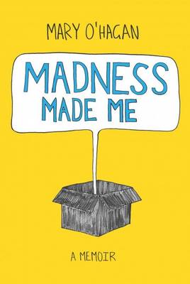 Madness Made Me