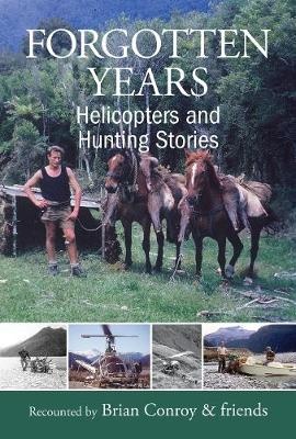 Forgotten Years: Helicopters and Hunting Stories