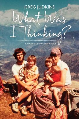 What Was I Thinking?