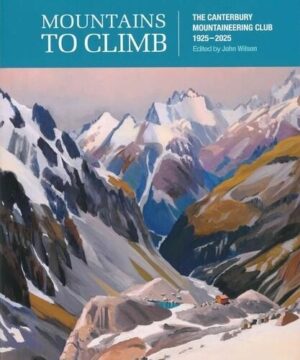 Mountains To Climb; The Canterbury Mountaineering Club