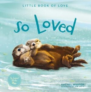 So So Loved: Little Book of Love