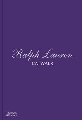 Ralph Lauren Catwalk: The Complete Collections