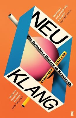 Neu Klang: The Definitive History of Krautrock