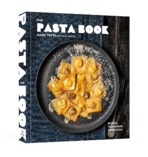 Pasta Book: Recipes, Techniques, Inspiration