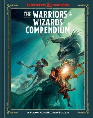 Warriors and Wizards Compendium (Dungeons and Dragons): A Young Adventurer's Guide