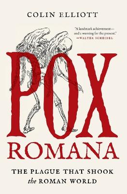 Pox Romana: The Plague That Shook the Roman World