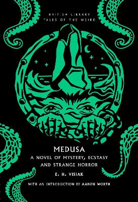 Medusa: A Novel of Mystery, Ecstasy and Strange Horror