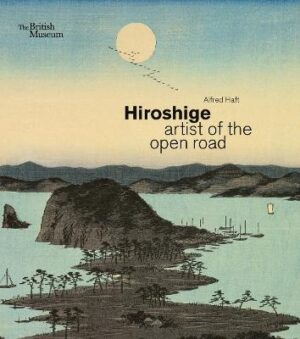 Hiroshige: artist of the open road