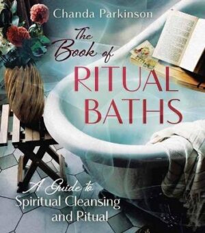 Book of Ritual Baths: A Guide to Spiritual Cleansing and Renewal